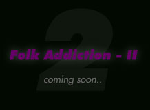 Folk Addiction II